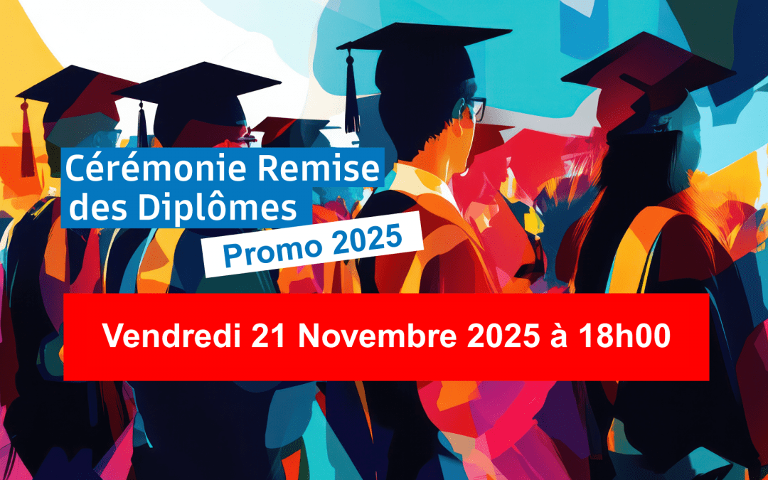 Cérémonie de remise des Diplômes Promotion 2025